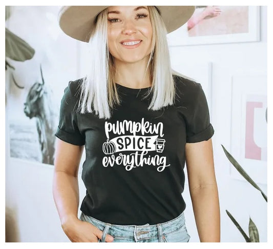 Pumpkin Spice Everything T Shirt Womens